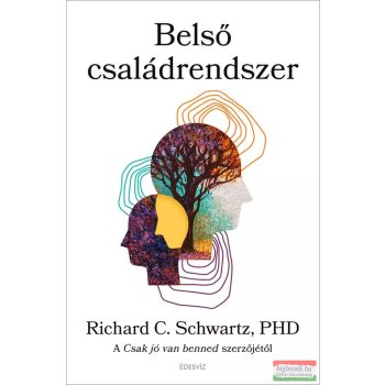 Richard C. Schwartz - Belső Családrendszer