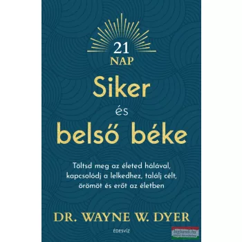 Dr. Wayne W. Dyer - Siker és belső béke