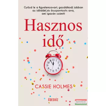 Cassie Holmes - Hasznos idő