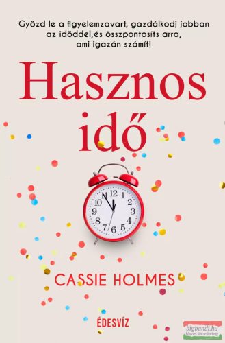 Cassie Holmes - Hasznos idő