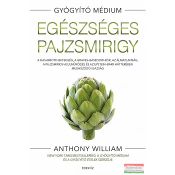 Anthony William - Egészséges pajzsmirigy