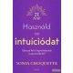 Sonia Choquette - Használd az intuíciódat