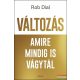 Rob Dial - Változás amire mindig is vágytál