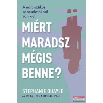 Stephanie Quayle - Miért maradsz mégis benne?