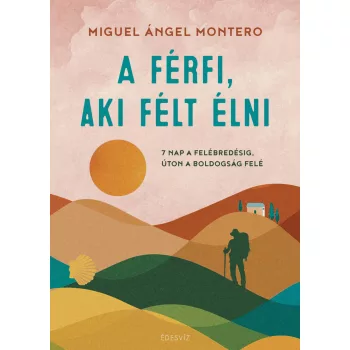 Miguel Angel Montero - A férfi, aki félt élni