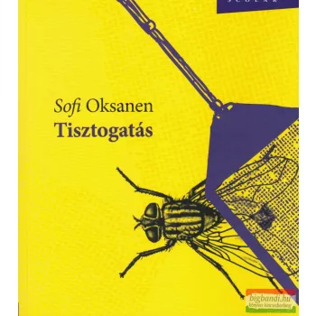 Sofi Oksanen - Tisztogatás