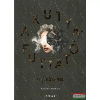 Sofi Oksanen - A kutyafuttató