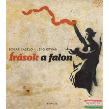 Bogár László - Lékó István - Írások a falon 