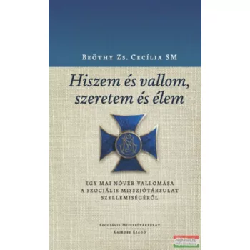 Beöthy Zs. Cecília - Hiszem és vallom, szeretem és élem