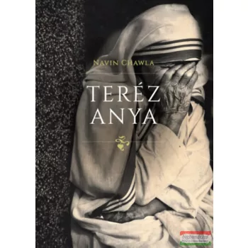 Navin Chawla - Teréz anya