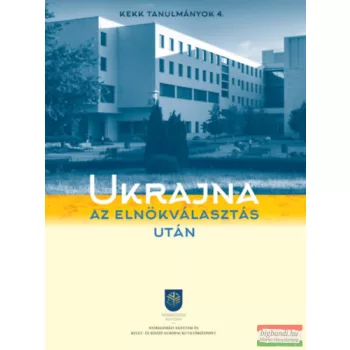   Ukrajna az elnökválasztás után (magyar és ukrán nyelvű)
