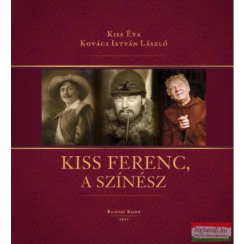   Dr. Kiss Éva, Kovács István László - Kiss Ferenc, a színész