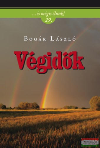 Bogár László - Végidők