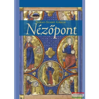 Náray-Szabó Gábor - Nézőpont