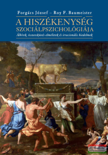 Forgács József,  Roy F. Baumeister - A hiszékenység szociálpszichológiája