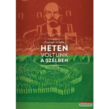 Radosza Sándor - Heten voltunk a szélben