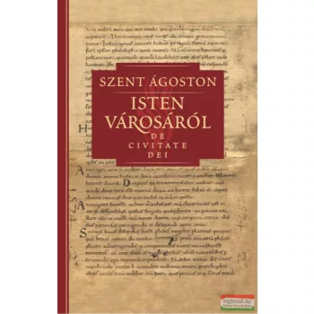 Szent Ágoston - Isten városáról I. - De civitate Dei