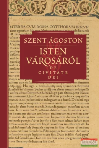 Szent Ágoston - Isten városáról IV. - De civitate Dei