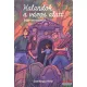 Lomhegyi Hédi - Kalandok a város alatt 3. - Eltemetett titkok