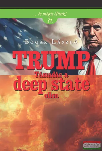Bogár László - TRUMP - Támadás a deep state ellen