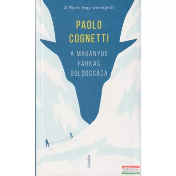 Paolo Cognetti - A magányos farkas boldogsága