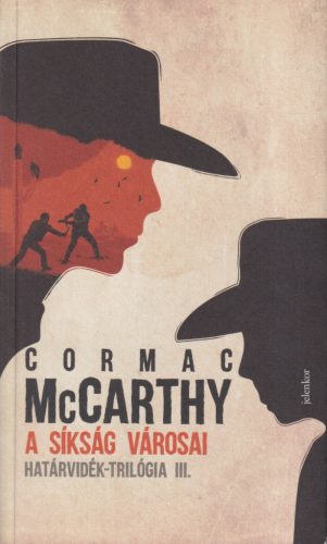 Cormac McCarthy - A síkság városai