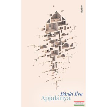 Bánki Éva - Apjalánya