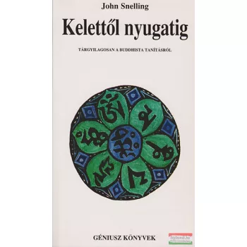 John Snelling - Kelettől nyugatig