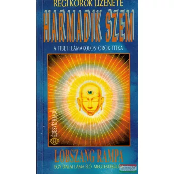 Lobszang Rampa - Harmadik szem