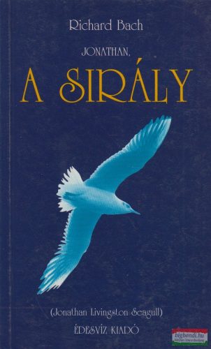 Richard Bach - Jonathan, a sirály / Jonathan Livingston Seagull