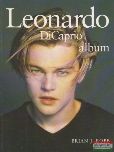 Brian J. Robb - Leonardo DiCaprio album