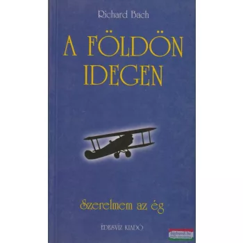 Richard Bach - A földön idegen
