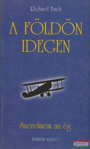 Richard Bach - A földön idegen