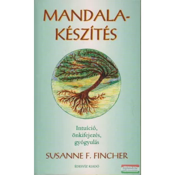 Susanne F. Fincher - Mandalakészítés