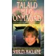 Shirley Maclaine - Találd meg önmagad
