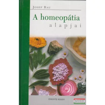 Josef Rau - A homeopátia alapjai 