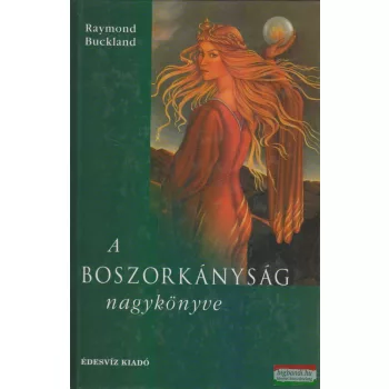 Raymond Buckland - A boszorkányság nagykönyve