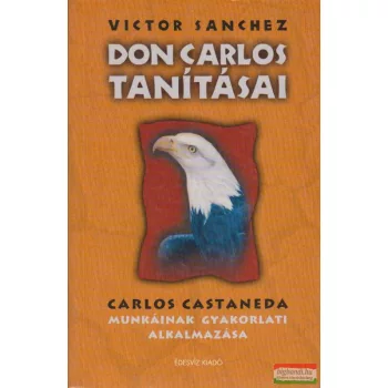 Victor Sanchez - Don Carlos tanításai