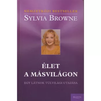 Sylvia Browne - Élet a másvilágon