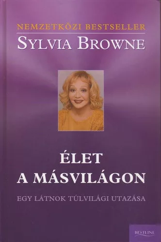 Sylvia Browne - Élet a másvilágon