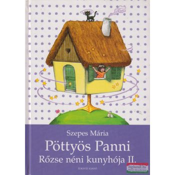 Szepes Mária - Pöttyös Panni - Rőzse néni kunyhója II.