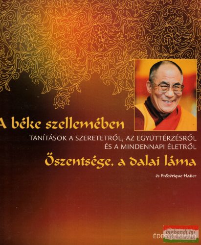 Őszentsége a Dalai Láma - A béke szellemében
