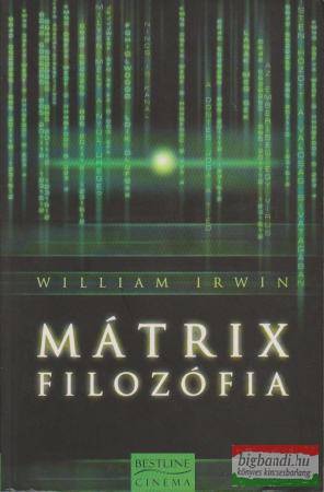 William Irwin - Mátrix filozófia