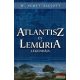 William Scott-Elliott - Atlantisz és Lemúria legendája