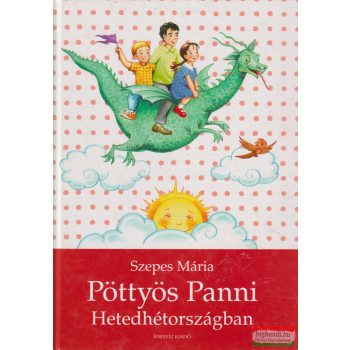 Szepes Mária - Pöttyös Panni Hetedhétországban