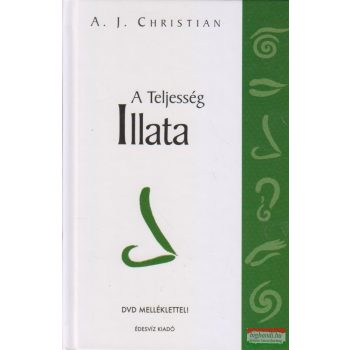A. J. Christian - A Teljesség Illata 
