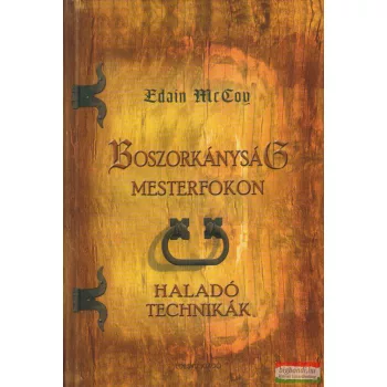 Edain McCoy - Boszorkányság mesterfokon