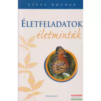 Steve Rother - Életfeladatok - életminták