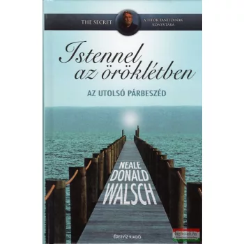 Neale Donald Walsch - Istennel az öröklétben