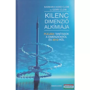 Barbara Hand Clow - Kilenc dimenzió alkímiája